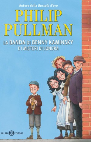 La banda di Benny Kaminsky e i misteri di Londra - Pullman Philip