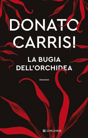 La bugia dell'orchidea - Carrisi Donato