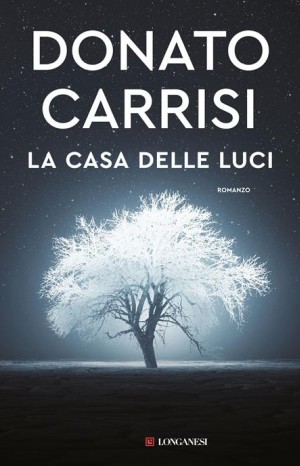 La casa delle luci - Carrisi Donato