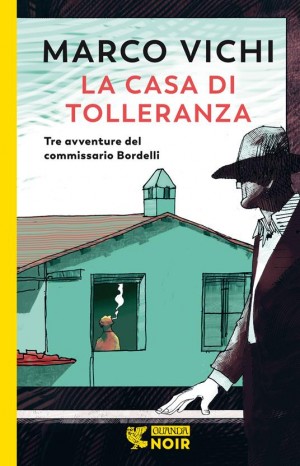 La casa di tolleranza - Marco Vichi