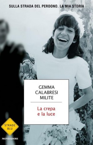 La crepa e la luce - Gemma Calabresi Milite