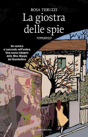 La giostra delle spie - Teruzzi Rosa
