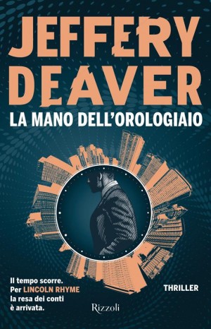 La mano dell&#39;orologiaio - Deaver Jeffery