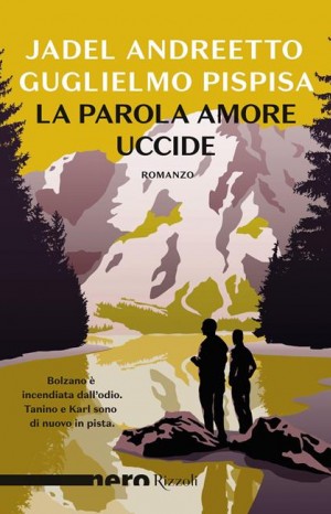 La parola amore uccide - Jadel Andreetto