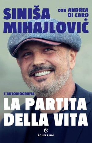 La partita della vita - Mihajlović Siniša