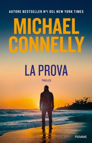 La prova - Connelly Michael