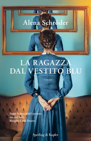 La ragazza dal vestito blu - Schröder Alena