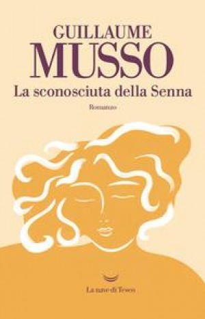 La sconosciuta della Senna - Guillaume Musso