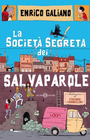 La società segreta dei salvaparole - Enrico Galiano