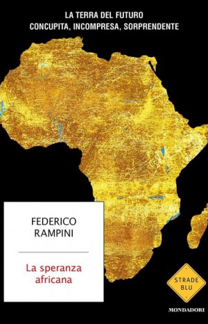 La speranza africana - Rampini Federico
