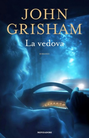 La vedova - Grisham John