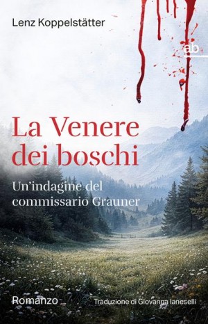 La Venere dei boschi  - Koppelstätter Lenz