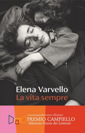 La vita sempre - Varvello Elena