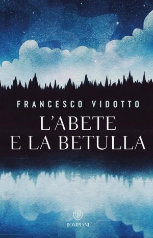 L'abete e la betulla - Vidotto Francesco