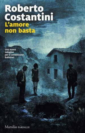 L' amore non basta - Costantini Roberto