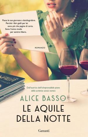 Le aquile della notte - Basso Alice