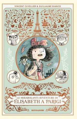 Le mirabolanti avventure di Elisabeth a Parigi - Cuvellier Vincent