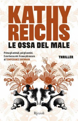 Le ossa del male - Reichs, Kathy