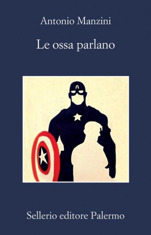 Le ossa parlano - Antonio Manzini