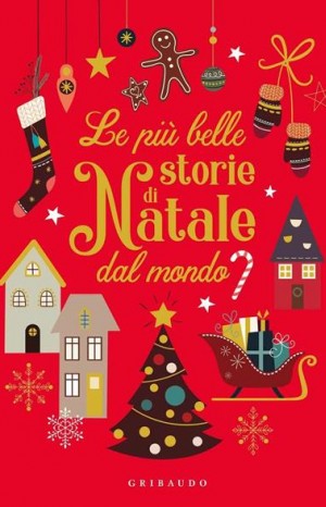 Le più belle storie di Natale dal mondo - Valentina Camerini