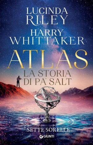 Atlas. Le Sette Sorelle - Riley Lucinda, Whittaker Harry
