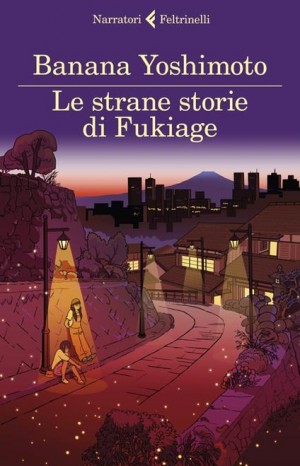 Le strane storie di Fukiage - Yoshimoto Banana