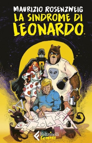 La sindrome di Leonardo - Rosenzweig Maurizio