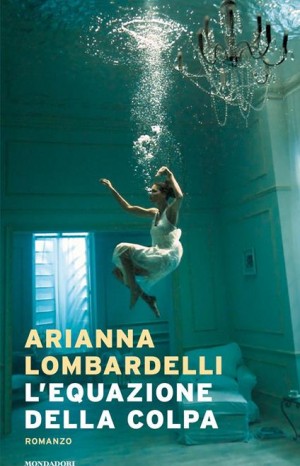 L&#39;equazione della colpa - Arianna Lombardelli