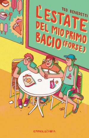L'estate del mio primo bacio  - Benedetti Teo