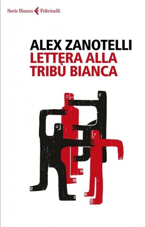 Lettera alla tribù bianca - Alex Zanotelli