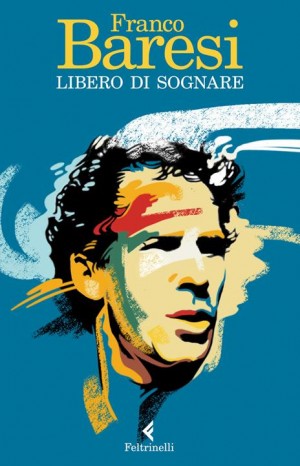 Libero di sognare - Franco Baresi