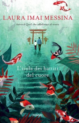 L&#39;isola del battiti del cuore - Imai Messina Laura