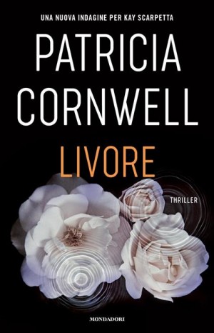 Livore - Cornwell Patricia