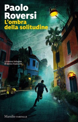 L&#39;ombra della solitudine - Roversi Paolo