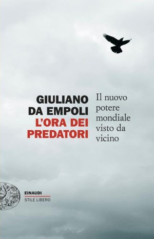L'ora dei predatori - Da Empoli Giuliano