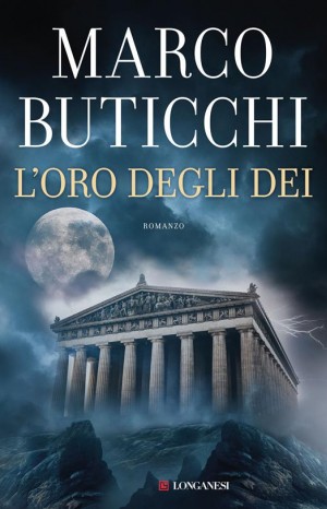 L&#39;oro degli dei - Buticchi Marco