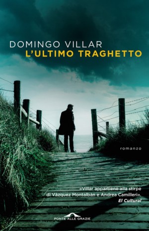 L&#39;ultimo traghetto - Domingo Villar