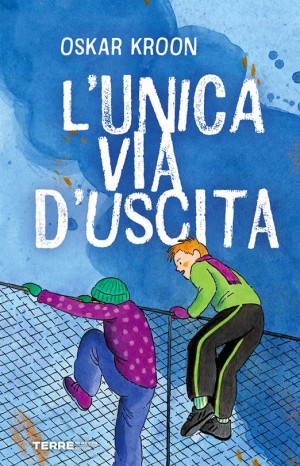 L&#39;unica via d&#39;uscita - Kroon oskar