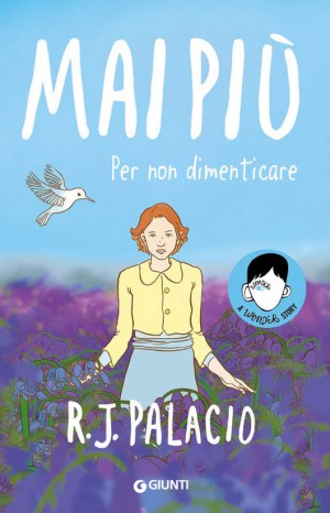 Mai più. Per non dimenticare - R.J. Palacio