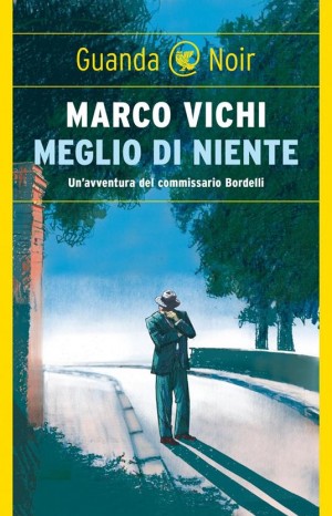 Meglio di niente  - Vichi Marco