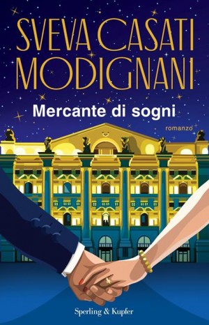 Mercante di sogni - Casati Modignani Sveva