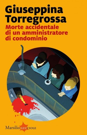 Morte accidentale di un amministratore di condominio - Giuseppina Torregrossa