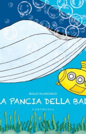 Nella pancia della balena - Villavicencio Bealuz