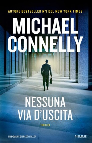 Nessuna via d'uscita - Connelly Michael