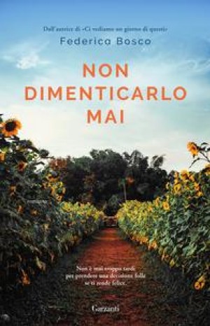 Non dimenticarlo mai - Federica Bosco