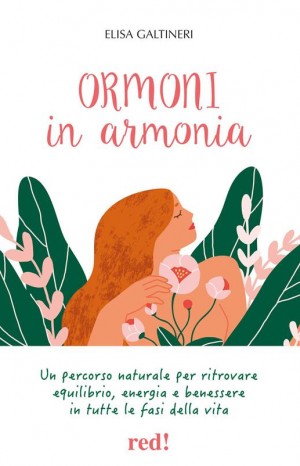 Ormoni in armonia - Galtineri Elisa