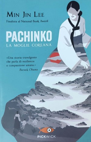Pachinko : la moglie coreana - Lee Min Jin