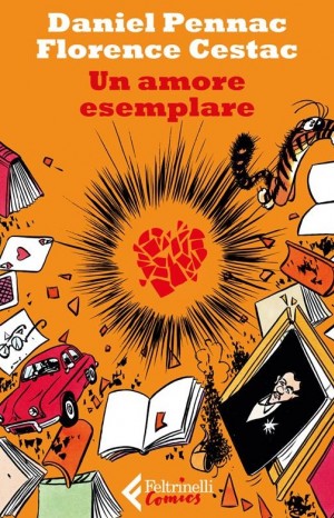 Pennac Daniel e Cestac Florence - Un amore esemplare