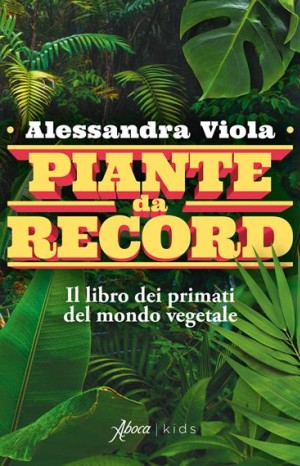 Piante da record - Viola Alessandra