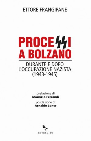 Processi a Bolzano - Ettore Frangipane